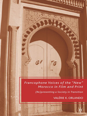 cover image of Francophone Voices of the "New" Morocco in Film and Print